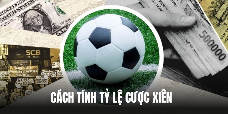 Công thức tính tỷ lệ cược xiên