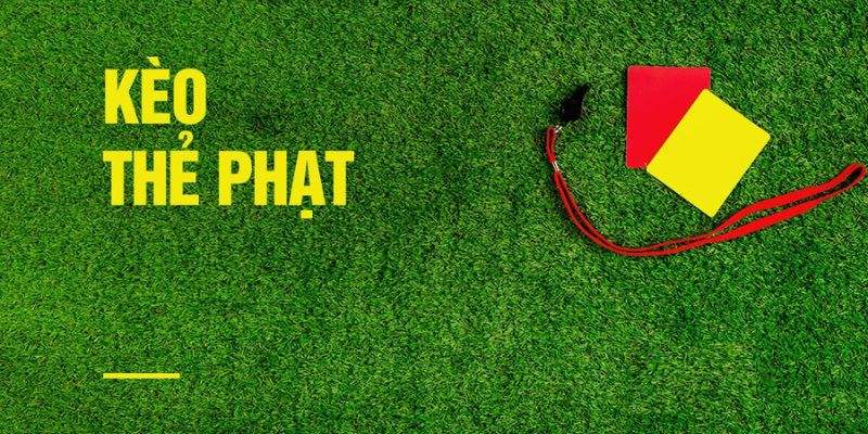 Kèo thẻ phạt