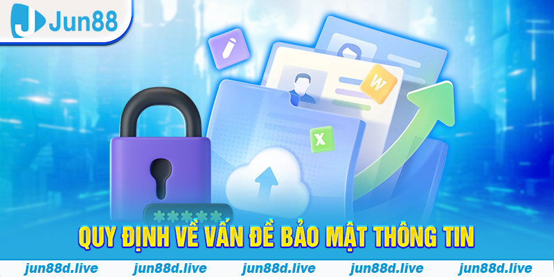 Quy định về vấn đề bảo mật thông tin